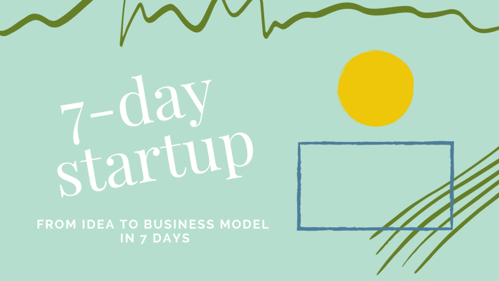 7 day startup entrepreneur course